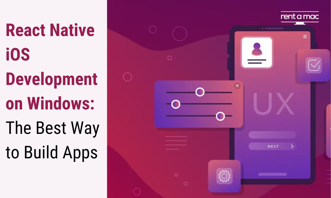 React Native iOS Development on Windows: The Best Way to Build Apps