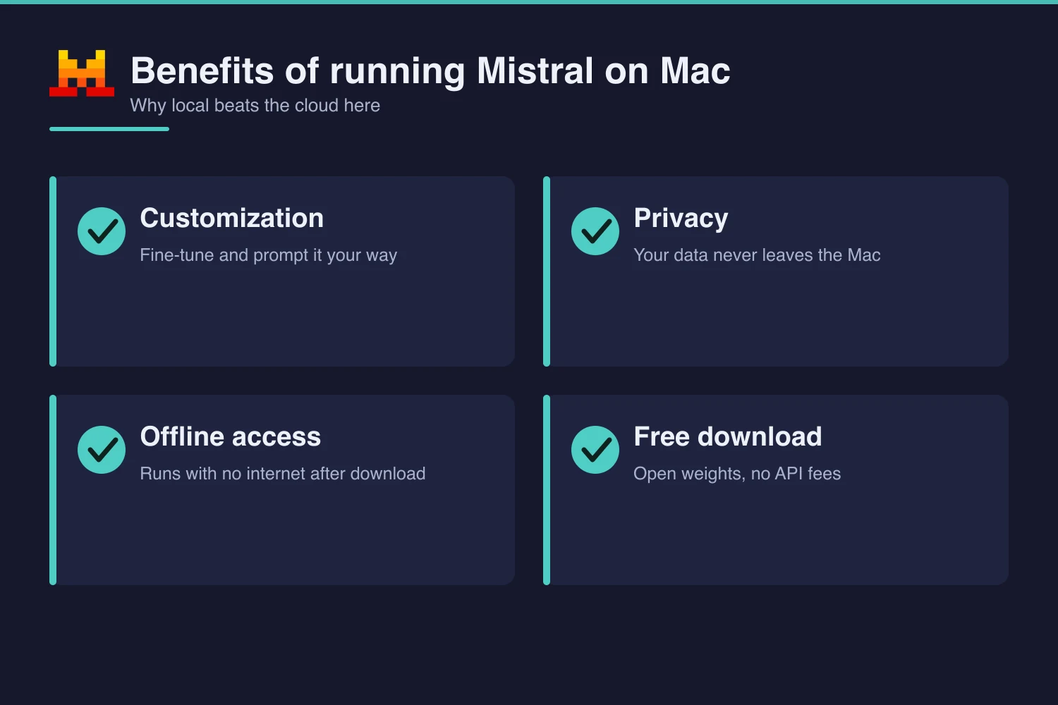 Benefits of running Mistral on a Mac: customization, privacy, offline access and free download